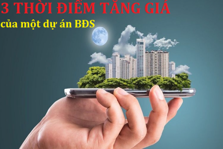 #3 thời điểm tăng giá của một dự án bất động sản