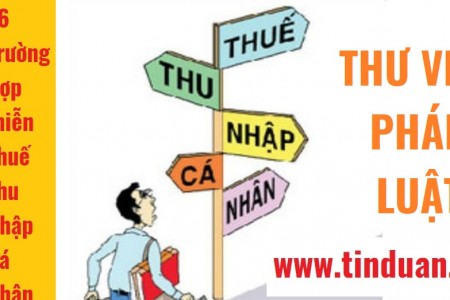 16 trường hợp miễn thuế thu nhập cá nhân & phương pháp tính thuế nhanh TNCN