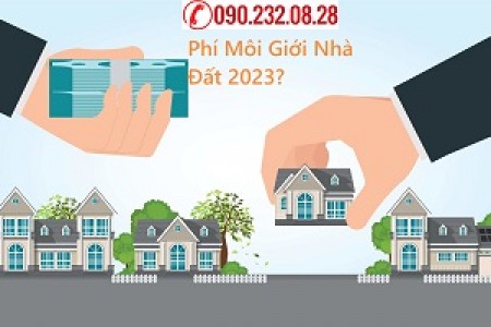 Phí môi giới ký gửi nhà đất năm 2023 là bao nhiêu?